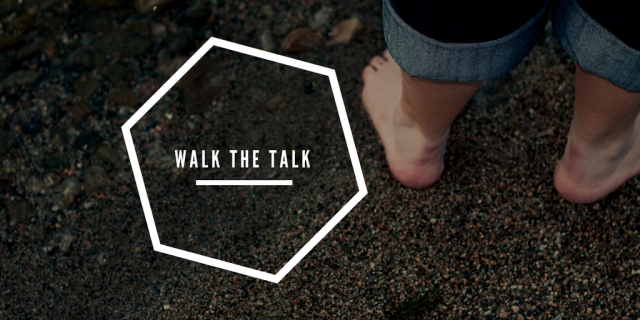 walk the talk