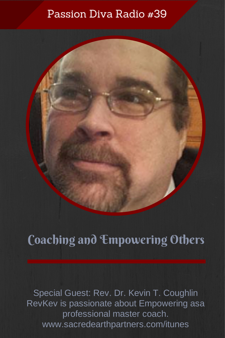 PDR 39 – Coaching and Empowering Others with Rev. Dr. Kevin T. Coughlin